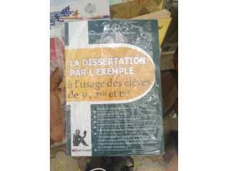 La dissertation par l'exemple a l'usage des élèves de 3 EME ,2NDE et 1 ERE